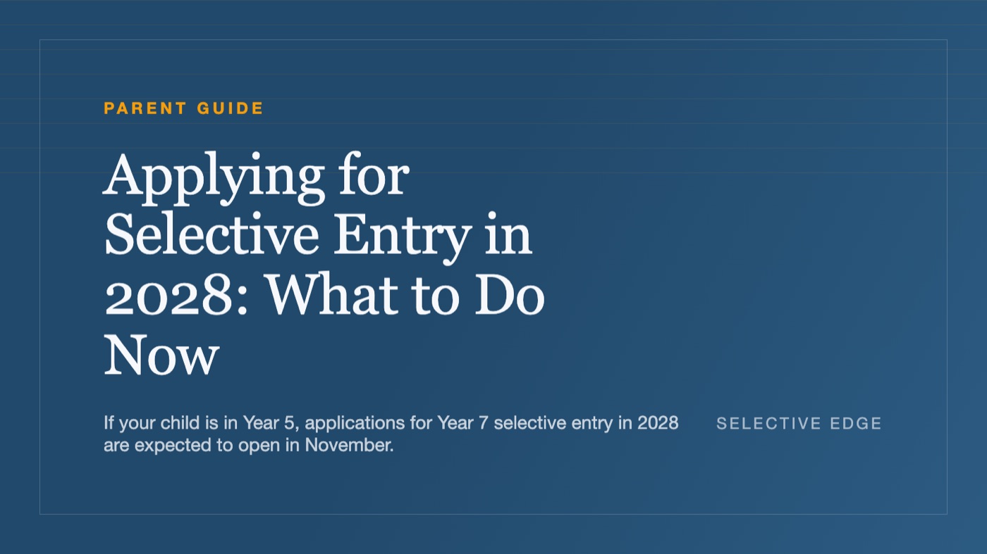 Title card reading Applying for Selective Entry in 2028: What to Do Now