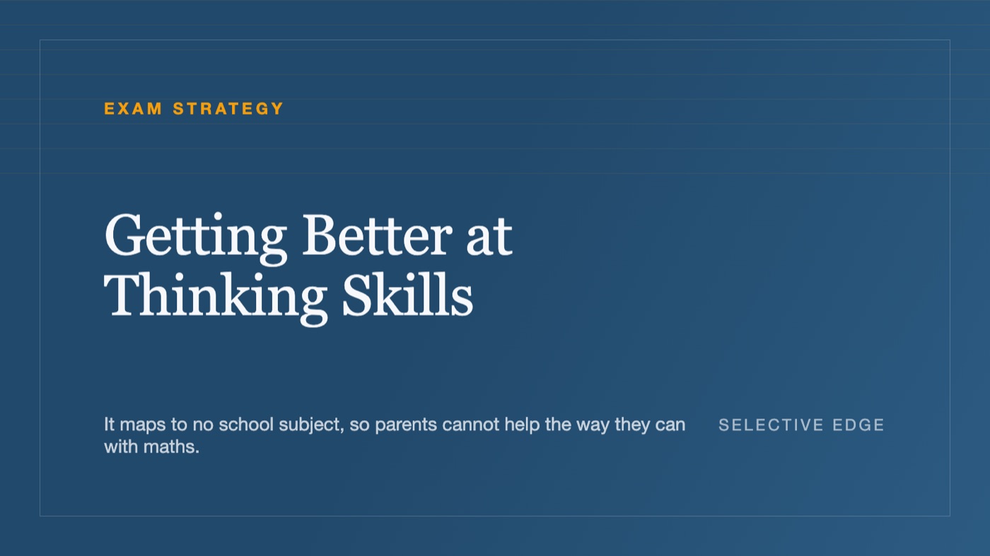 A dark blue card reading Getting Better at Thinking Skills, in the Selective Edge house style